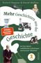 Buchcover: "Mehr Geschichten aus der Geschichte", Autoren Richard Hemmer & Daniel Meßner. Mit historischen Illustrationen., Buch