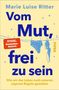 Text: "Marie Luise Ritter, Vom Mut, frei zu sein, Wie wir das Leben nach unseren eigenen Regeln gestalten." Illustration: Wäscheleine mit Kleidung., Buch