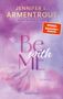 Jennifer L. Armentrout: Be with Me, Buch