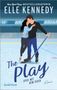 Elle Kennedy: The Play - Spiel mit dem Feuer, Buch