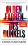 Chris Whitaker: In den Farben des Dunkels, Buch