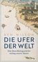 Oben: Landkarte mit Küstenlinien und Figuren. „Ben Wilson, Die Ufer der Welt“. Unten: Schiff und Landschaftsszene.