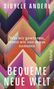 "Sibylle Anderl", "Was wir gewinnen, wenn wir uns etwas zumuten", "Bequeme neue Welt". Bunte, geometrische Formen., Buch