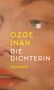 Text: "ÖZGE İNAN DIE DICHTERIN ROMAN". Ein gemaltes Gesicht im Hintergrund., Buch