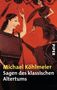 Buchtitel: Michael Köhlmeier, Sagen des klassischen Altertums. Griechische Szene im antiken Stil. Verlag: Piper., Buch