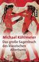 Michael Köhlmeier: Das große Sagenbuch des klassischen Altertums, Buch