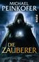 Michael Peinkofer: Die Zauberer, Buch