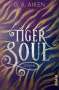 G. A. Aiken: Tiger Soul, Buch