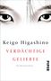Keigo Higashino: Verdächtige Geliebte, Buch, Buch