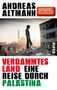 Andreas Altmann: Verdammtes Land, Buch, Buch