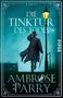 Ambrose Parry: Die Tinktur des Todes, Buch