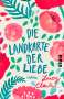 Lucy Clarke: Die Landkarte der Liebe, Buch