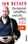 Jan Becker: Du kannst schaffen, was du willst, Buch