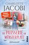 Charlotte Jacobi: Die Patisserie am Münsterplatz - Zeitenwandel, Buch
