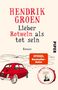 Hendrik Groen: Lieber Rotwein als tot sein, Buch