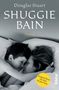 Douglas Stuart: Shuggie Bain, Buch