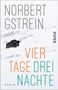 Norbert Gstrein: Vier Tage, drei Nächte, Buch