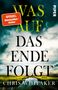 Chris Whitaker: Was auf das Ende folgt, Buch