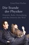 Ernst Peter Fischer: Die Stunde der Physiker, Buch