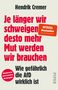 Hendrik Cremer: Je länger wir schweigen, desto mehr Mut werden wir brauchen, Buch, Buch