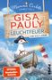 "Gisa Pauly Leuchtfeuer, ein Sylt-Krimi. Mamma Carlotta ermittelt. SPIEGEL Bestseller-Autorin. Möwe mit Piratenhut im Boot."