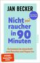 Jan Becker: Nichtraucher in 90 Minuten, Buch