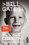 Text: ">BILL GATES, SOURCE CODE, MEINE ANFÄNGE, SPIEGEL Bestseller, Jetzt als Taschenbuch, PIPER." Schwarzweiß-Foto eines Jungen., Buch