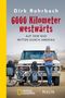 Dirk Rohrbach: 6000 Kilometer westwärts, Buch