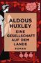 Aldous Huxley: Eine Gesellschaft auf dem Lande, Buch