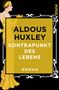 Aldous Huxley: Kontrapunkt des Lebens, Buch, Buch