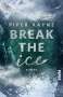 Piper Rayne: Break the Ice, Buch