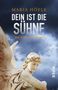 Titel: "Dein ist die Sühne" von Maria Höfle, ein Kufstein-Krimi. 
Eine Engelsstatue vor dramatischem Wolkenhimmel., Buch