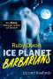 Ruby Dixon: Ice Planet Barbarians - Liz und Raahosh, Buch