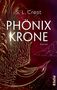 S. L. Crest: Phönixkrone, Buch