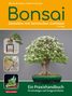 Werner M. Busch: Bonsai - Gestalten mit heimischen Gehölzen, Buch