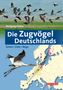 Wolfgang Fiedler: Die Zugvögel Deutschlands, Buch
