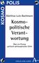 Matthias Lutz-Bachmann: Kosmopolitische Verantwortung, Buch