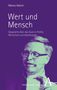 "Wert und Mensch" von Markus Gabriel. Gespräche über das Gute in Politik, Wirtschaft, Gesellschaft. Person mit Brille im Anzug., Buch