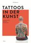 Ole Wittmann: Tattoos in der Kunst, Buch