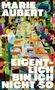 Marie Aubert: Eigentlich bin ich nicht so, Buch
