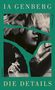 Oben: "IA GENBERG", rechts vertikal: "Roman", unten: "DIE DETAILS". Zerrissene Fotos einer Frau und eines Mannes.