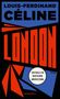 Ein farbiges Buchcover mit dem Text: "Louis-Ferdinand Céline. LONDON. Erstmals in deutscher Übersetzung. Rowohlt.", Buch