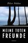"Péter Nádas, Meine Toten Freunde, Rowohlt"; Silhouetten von Bäumen vor einem bewölkten Himmel und Meer., Buch