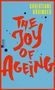"THE JOY OF AGEING" in großer roter Schrift auf blauem Hintergrund. "CHRISTIANE RÖSINGER" steht oben in Gelb., Buch