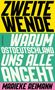 ZWEITE WENDE. WARUM OSTDEUTSCHLAND UNS ALLE ANGEHT. MARIEKE REIMANN. Farben: Gelb, Türkis, Rosa.