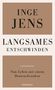 Inge Jens: Langsames Entschwinden, Buch