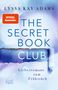 Lyssa Kay Adams: The Secret Book Club - Liebesromane zum Frühstück, Buch