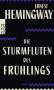 Ernest Hemingway: Die Sturmfluten des Frühlings, Buch