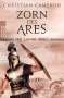 Christian Cameron: Der Lange Krieg: Zorn des Ares, Buch