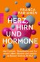 Franca Parianen: Herz, Hirn und Hormone, Buch